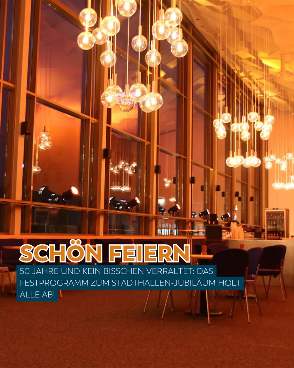 Eine Festwoche für jeden Geschmack - gemeinsam feiern wir 50 Jahre Stadthalle Cottbus!